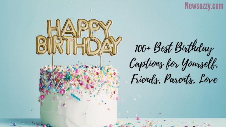 100+ Best Cute Funny Instagram Birthday Captions For Your