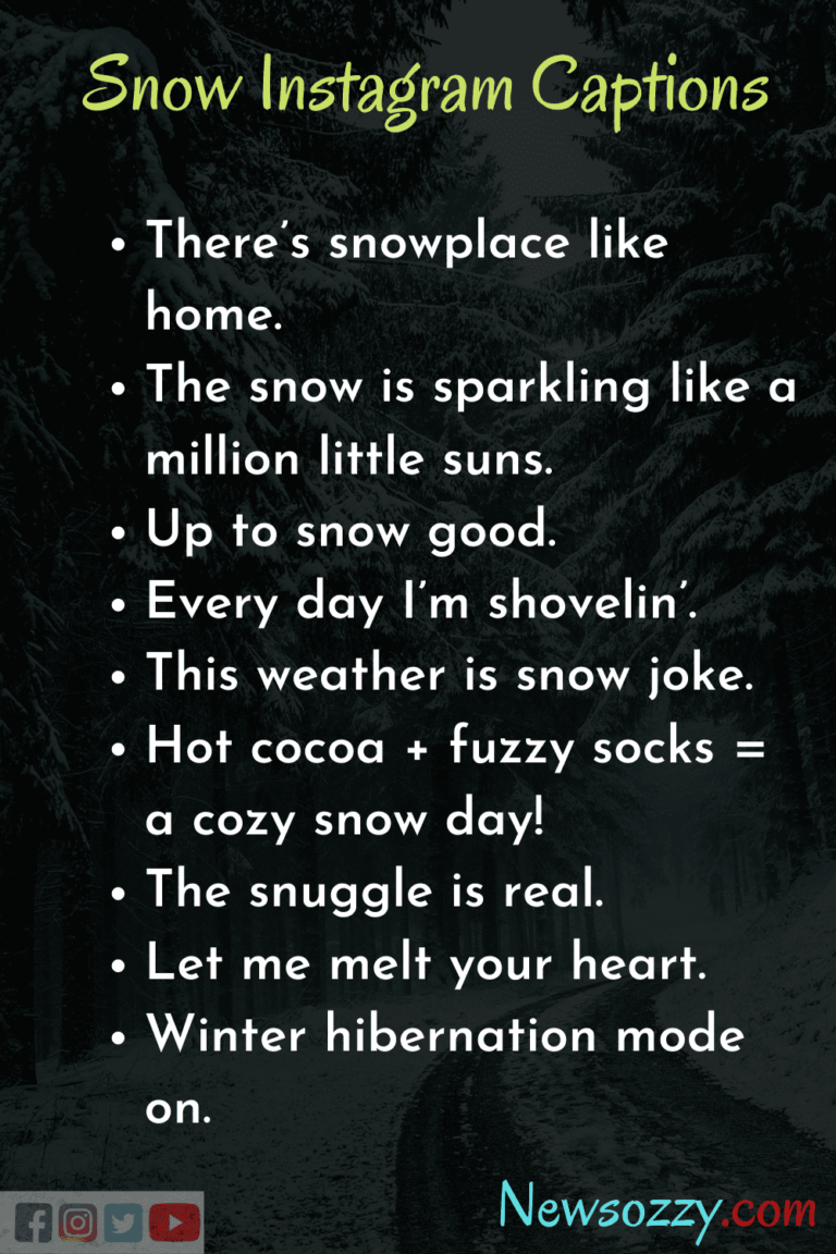 Top 50+ Snow Captions for Your Winter IG Pics | Best & Cool Snow Quotes