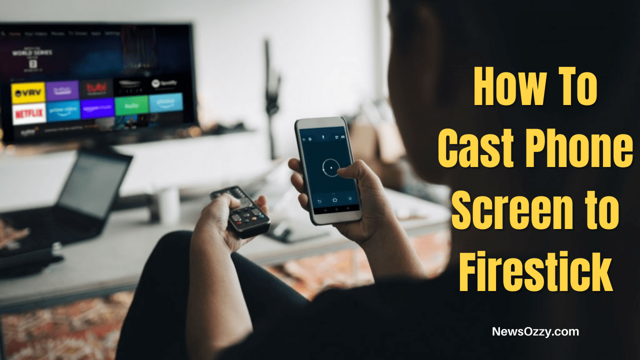 Cast Phone Screen to Firestick