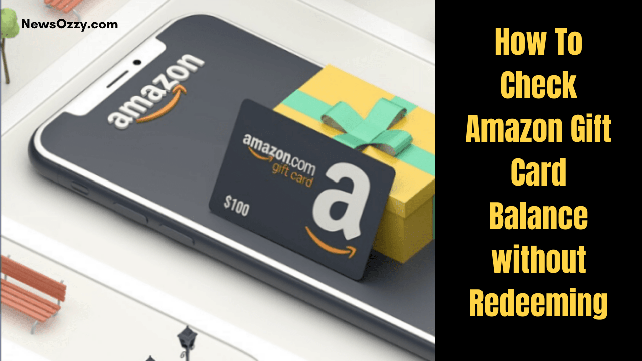 Check Amazon Gift Card Balance without Redeeming