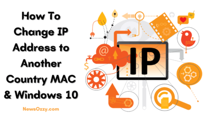 Change IP Address to Another Country MAC & Windows 10