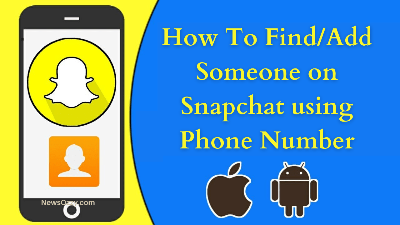 Find Add Someone on Snapchat using Phone Number
