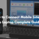 How to Connect Mobile Internet to Laptop Complete Guide