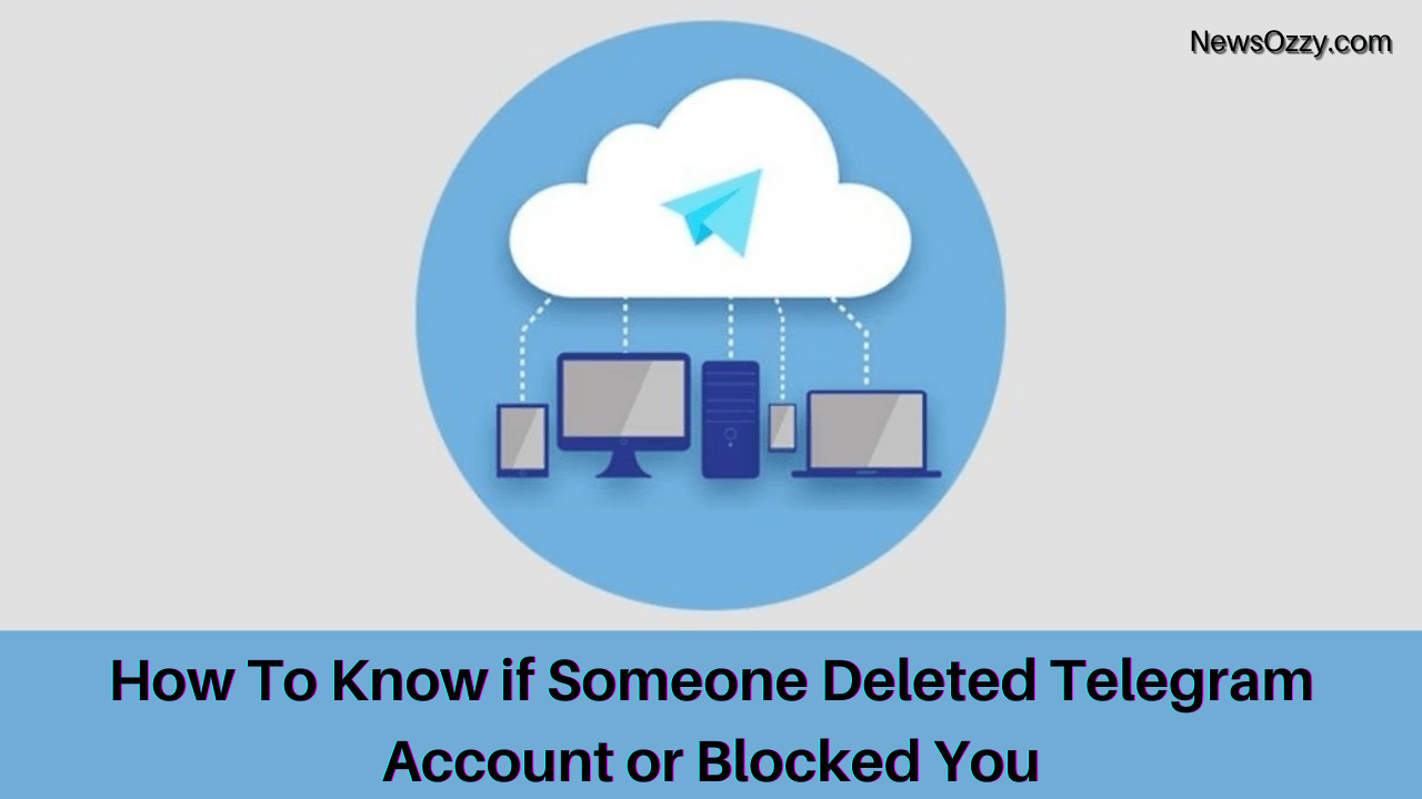 Know if Someone Deleted Telegram Account or Blocked You
