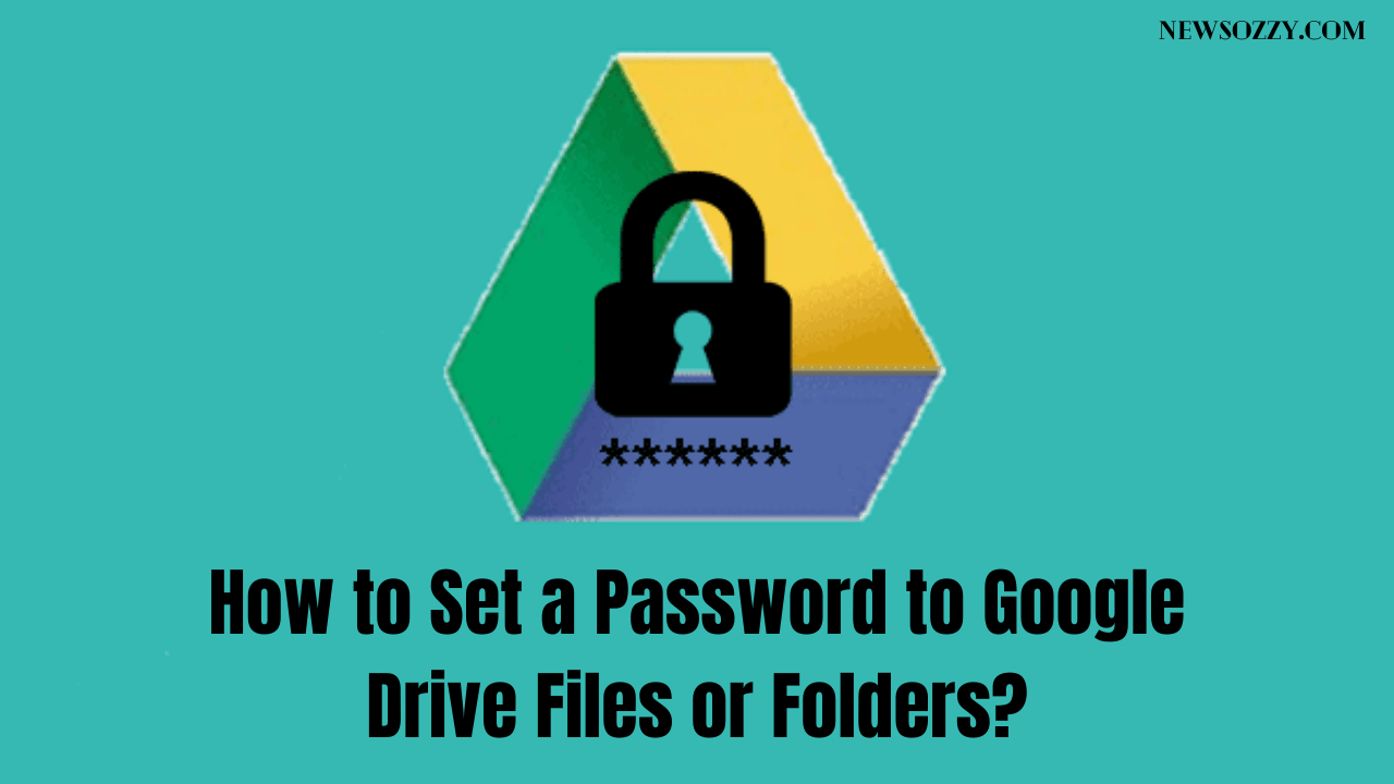 Set a Password to Google Drive Files