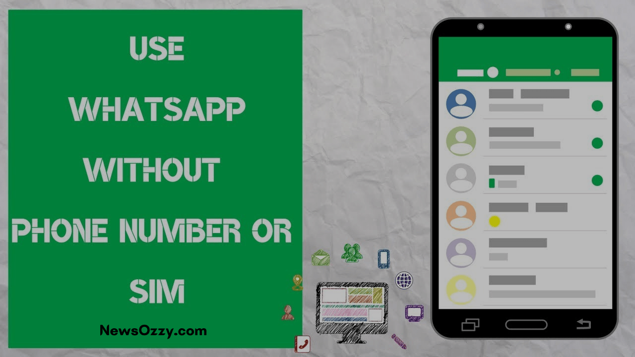 Use WhatsApp without Sim or Phone Number