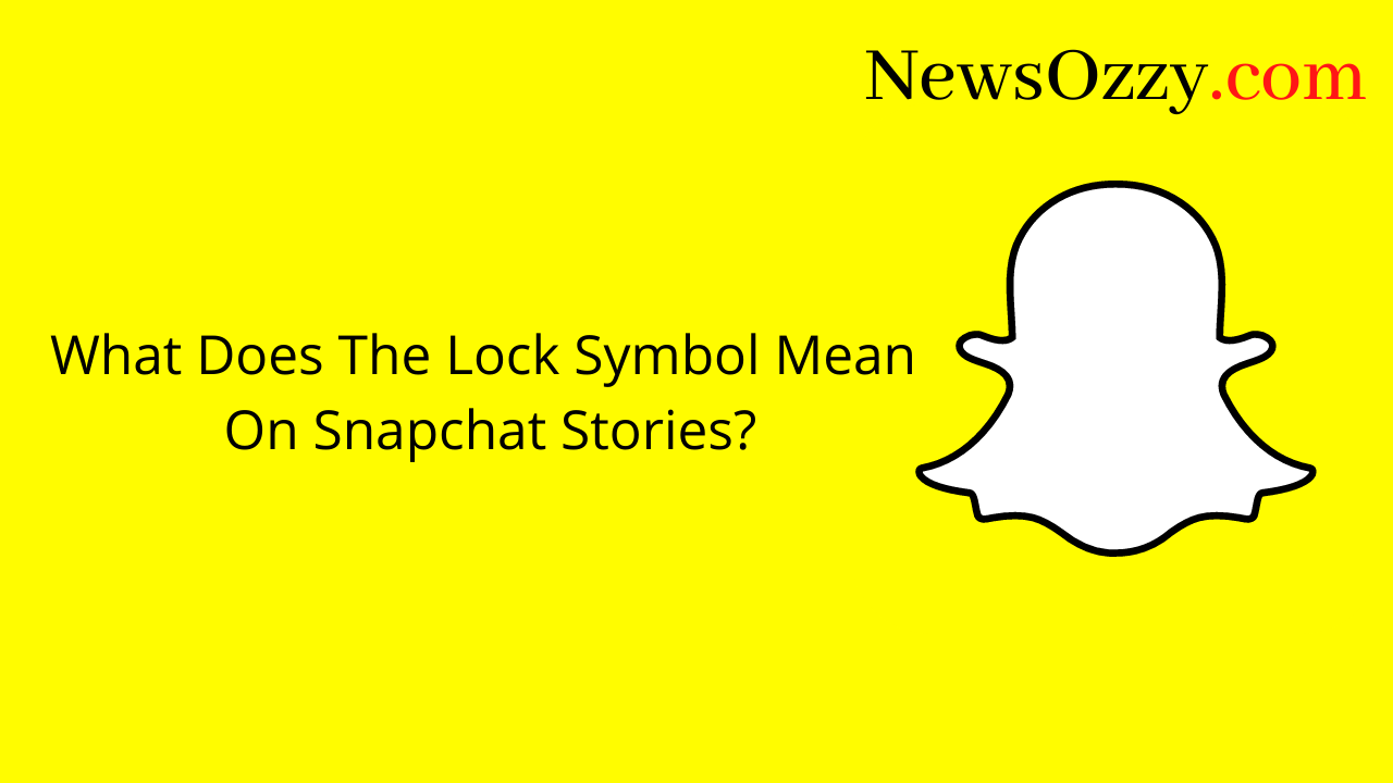 What Does the Lock Symbol Mean on Snapchat Stories