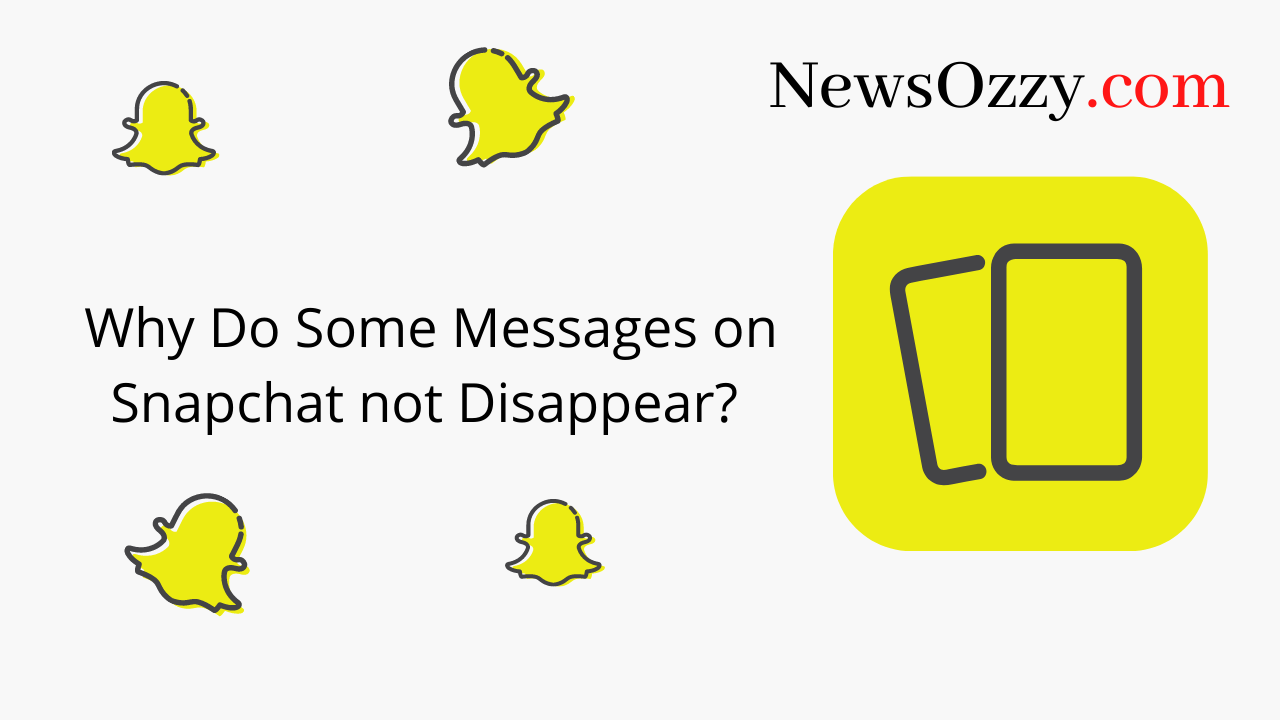 why-messages-on-snapchat-not-disappear