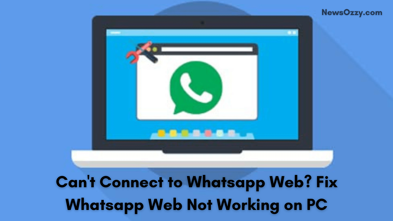 Fix Whatsapp Web Not Working on PC