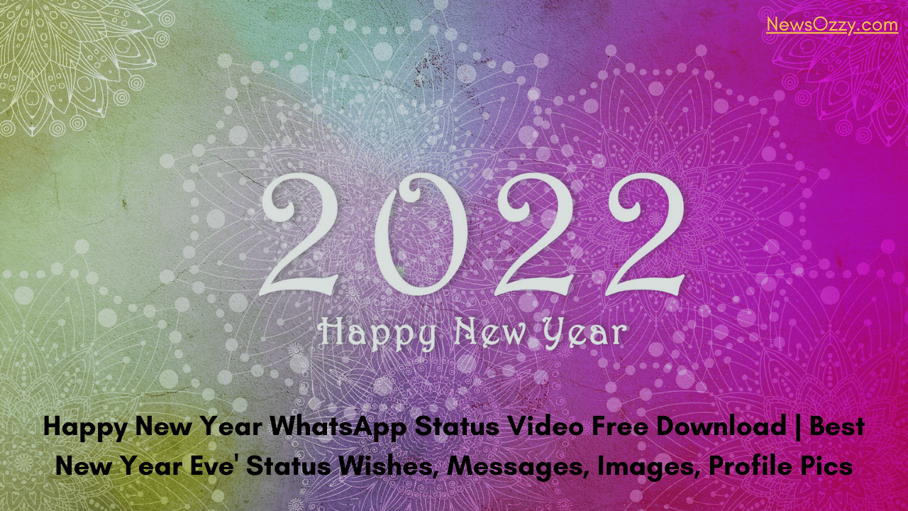 Happy New Year Whatsapp Status 2022 Video Download