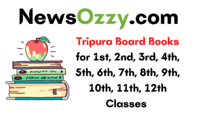Tripura Board Books for 1st, 2nd, 3rd, 4th, 5th, 6th, 7th, 8th, 9th, 10th, 11th, 12th Classes TBSE Textbooks Free PDF Download