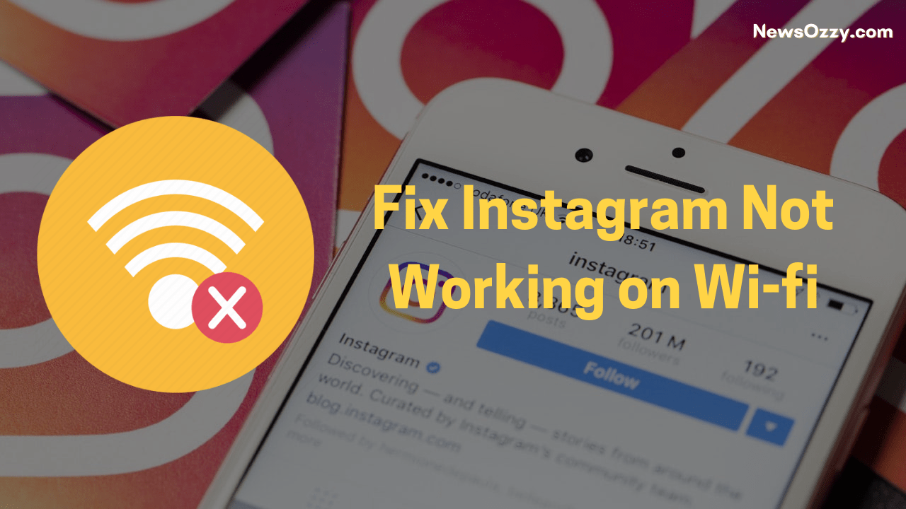Fix Instagram Not Working on Wi-fi