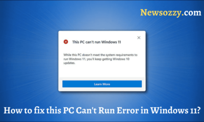 Fix This PC can’t run Windows 11 Error