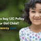 Should you buy LIC Policy for your Girl Child