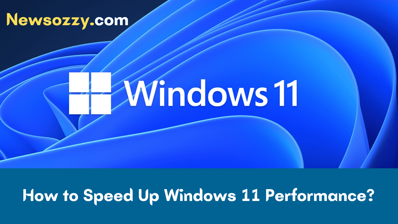 Speed Up Windows 11 Performance