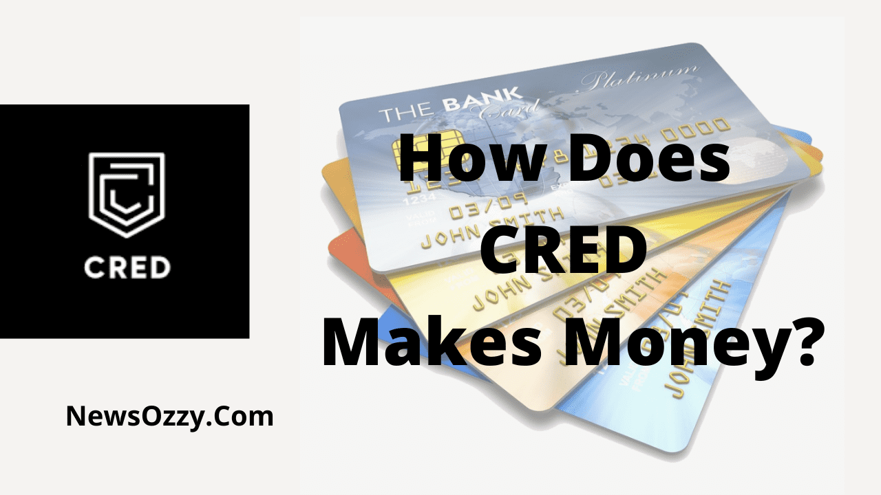 How Does CRED Makes Money
