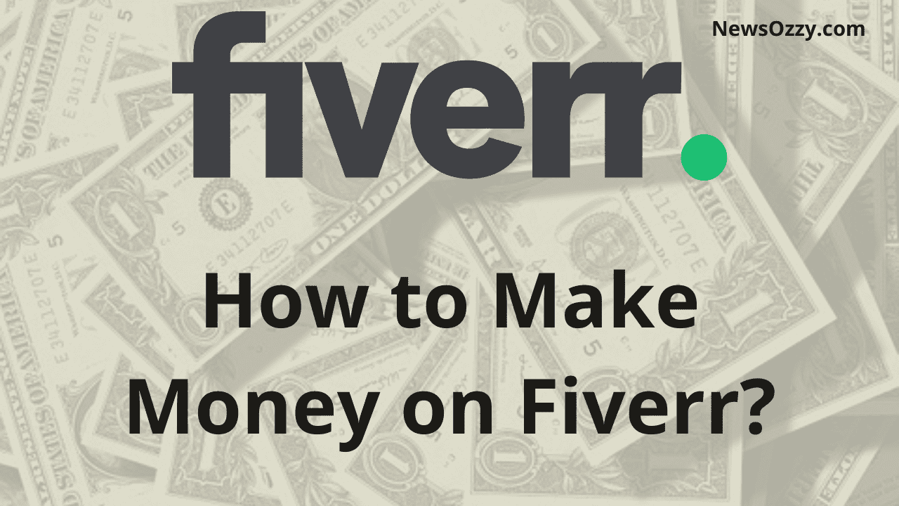 How to Make Money on Fiverr