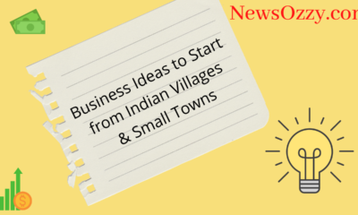 Business Ideas to Start from Indian Villages & Small Towns