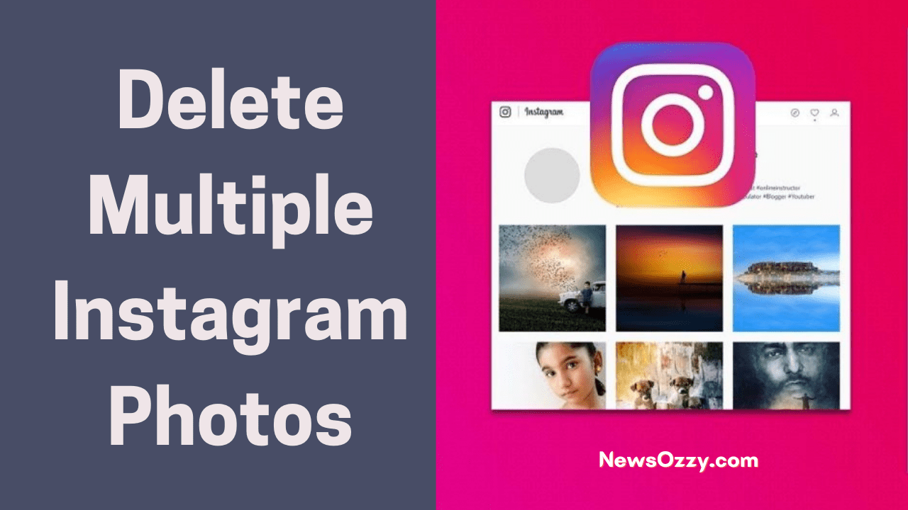 Delete Multiple Instagram Photos