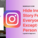 Hide Instagram Story From Everyone Except One Person