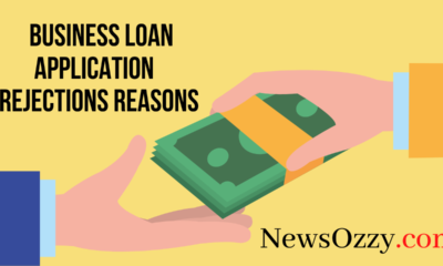 Reasons for Your Business Loan Application Getting Rejected