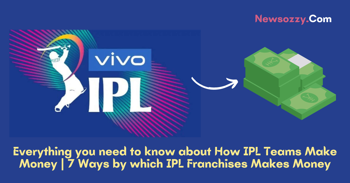 How IPL Teams Make Money