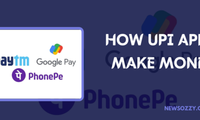 How UPI Apps Make Money