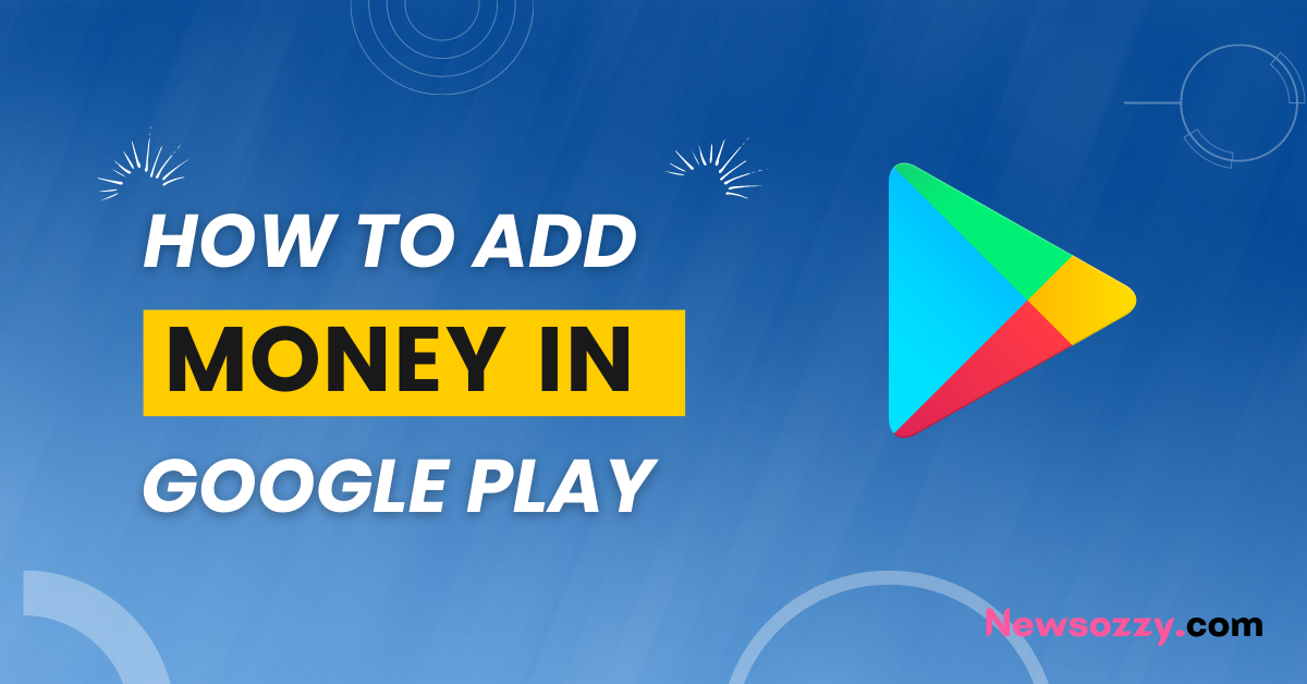 How to Add Money in Google Play