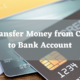 How to transfer money from credit card to bank account