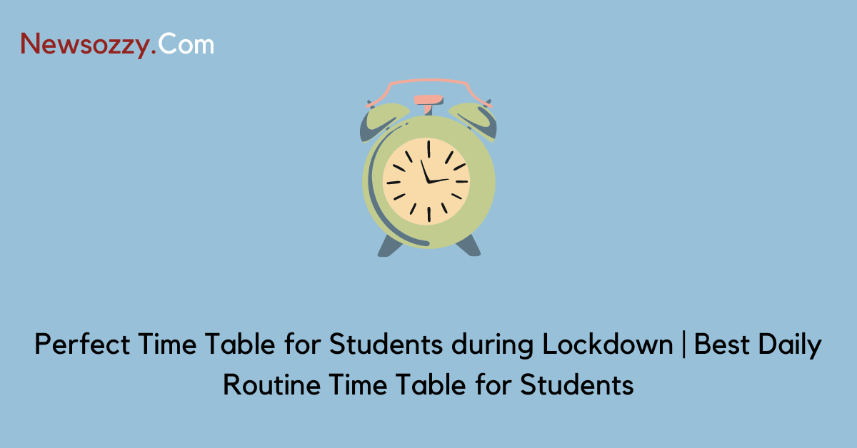 Perfect Time Table for Students during Lockdown