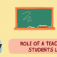 Role of Teacher in Students Life
