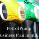 petrol pump business plan in india