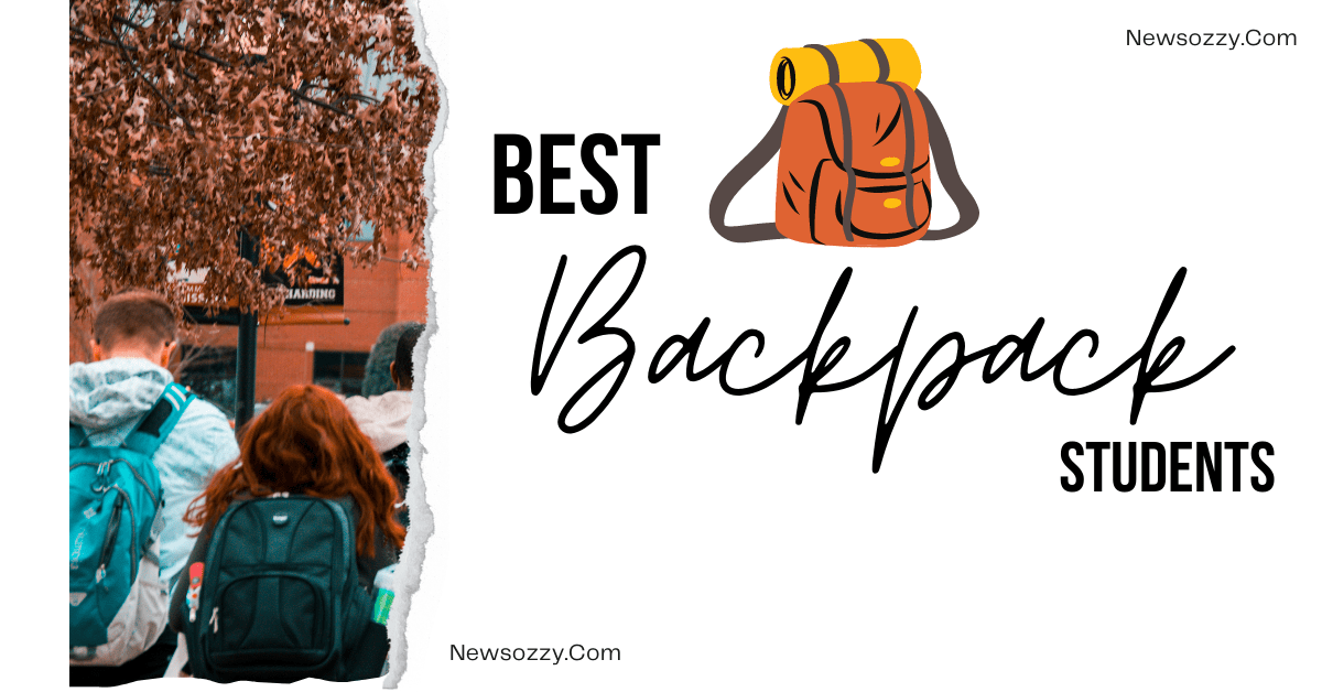 Best Backpack Students