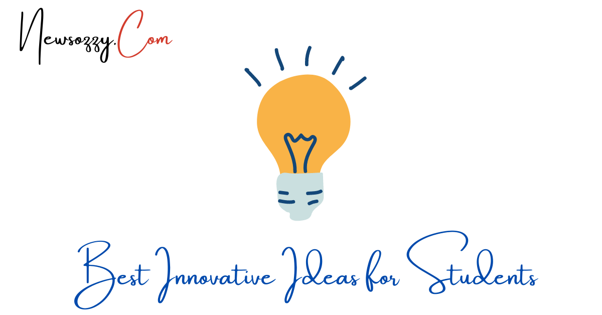 Innovative Ideas for Students