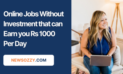 Online Jobs Without Investment that can Earn you Rs 1000 Per Day