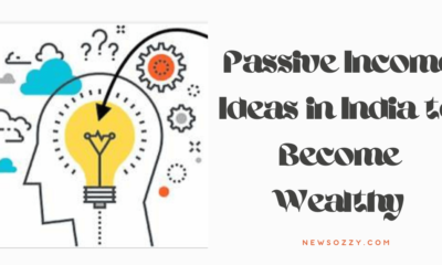 Passive income ideas in India to become wealthy