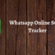 Whatsapp Online Status Tracker