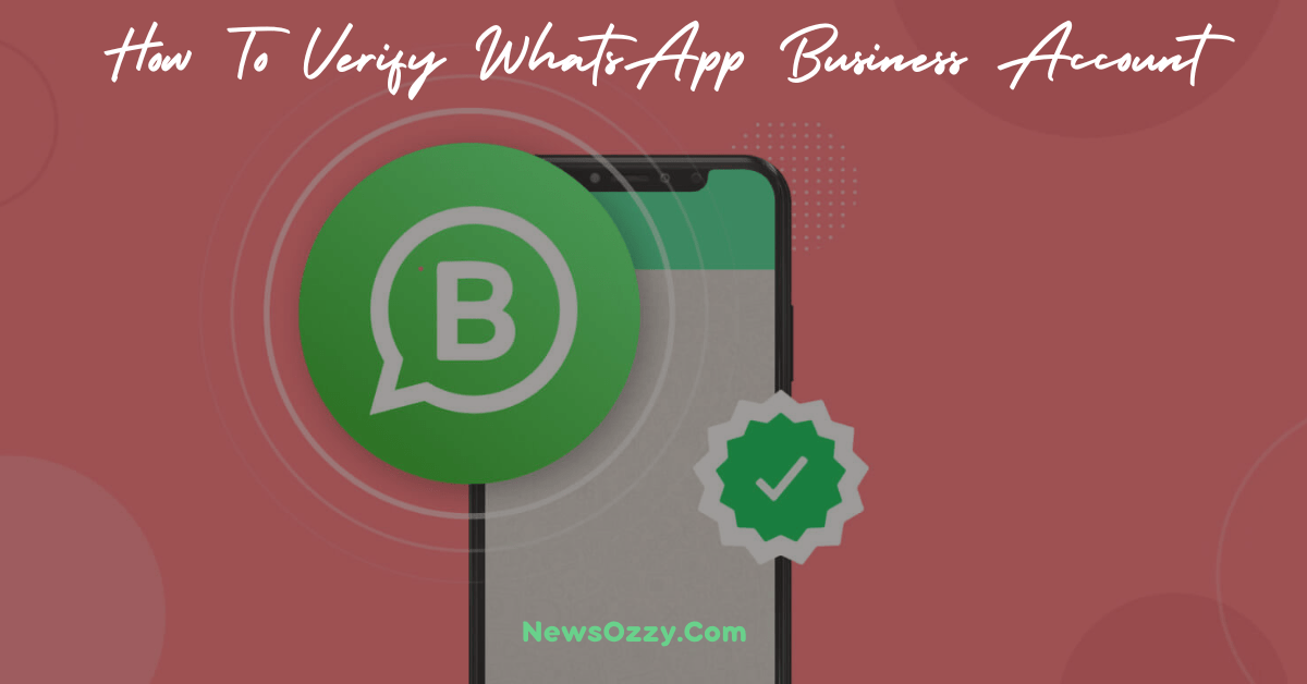 How To Verify WhatsApp Business Account