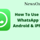 How To Use Dual WhatsApp for Android & iPhone
