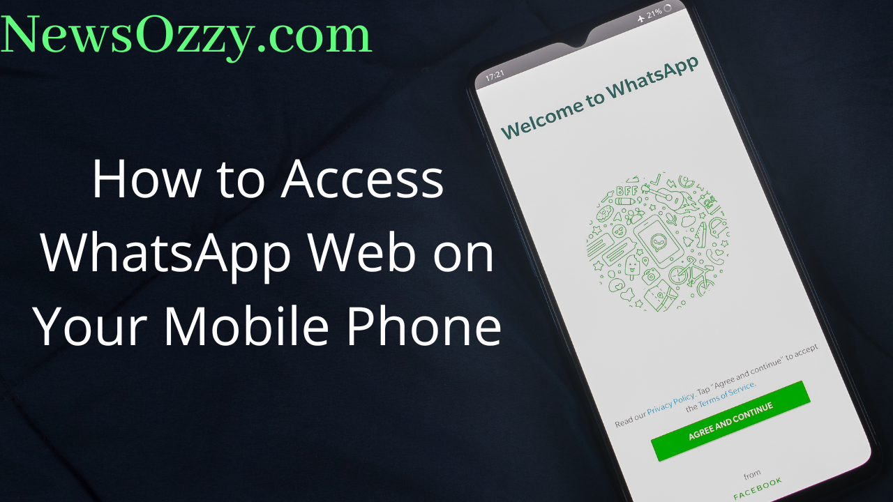 How to Access Whatsapp Web on Your Mobile Phone