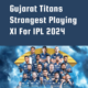 cropped-Gujarat-Titans-Strongest-Playing-XI-For-IPL-2024.png