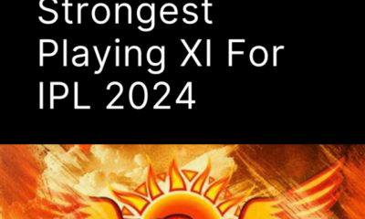 cropped-Sunrisers-Hyderabad-Strongest-Playing-XI-For-IPL-2024.png