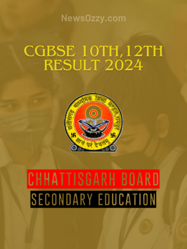 CG Board Result 2024 OUT: Get Chhattisgarh 10th, 12th Exam Result Link