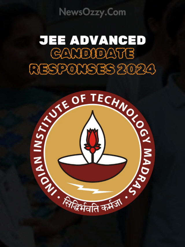 JEE Advanced Response Sheet 2024 Live @jeeadv.ac.in