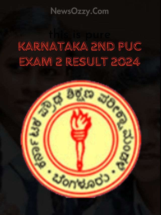 Karnataka 2nd PUC Exam 2 Result 2024 Released